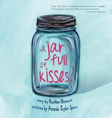 A Jar Full of Kisses - Heather Bennett