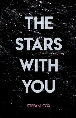 The Stars With You - Stafani Cox