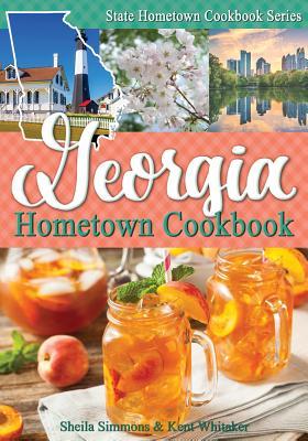 Georgia Hometown Cookbook - Sheila Simmons