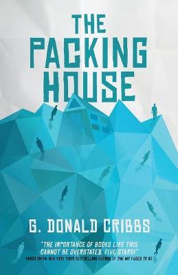 The Packing House - G. Donald Cribbs