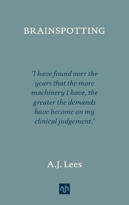 Brainspotting: Adventures in Neurology - A. J. Lees