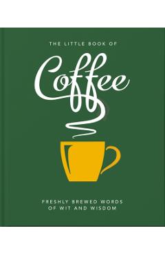 The Little Book of Coffee: No Filter - Orange Hippo