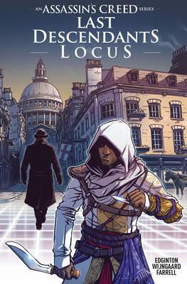 Assassin's Creed: Last Descendants: Locus - Ian Edginton