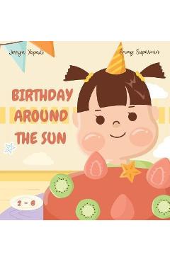 Coperta cărții 'Birthday Around The Sun - Emmy Suparmin'
