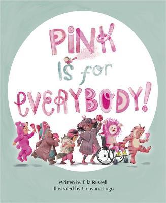 Pink Is for Everybody - Ella Russell