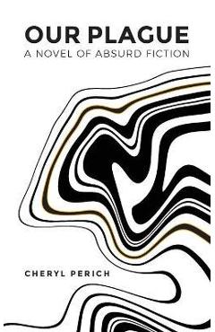 Poza produsului Our Plague - Cheryl Perich