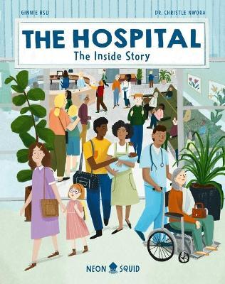 The Hospital: The Inside Story - Christle Nwora