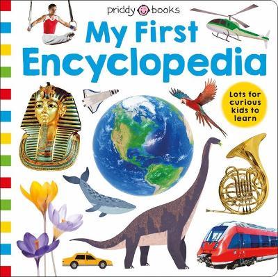 Priddy Learning: My First Encyclopedia - Roger Priddy