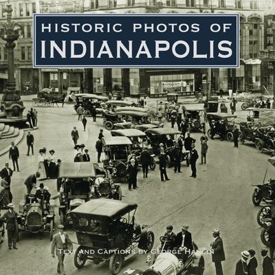 Historic Photos of Indianapolis - George Hanlin