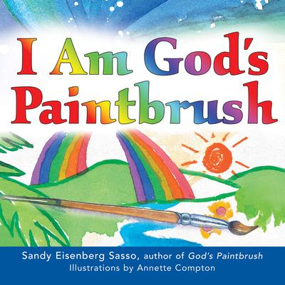 I Am God's Paintbrush - Sandy Eisenberg Sasso