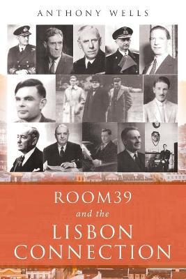 Room39 and the Lisbon Connection - Anthony Wells