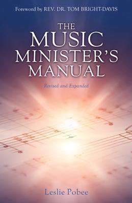 The Music Minister's Manual - Leslie Pobee
