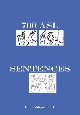 700 ASL Sentences - Don Cabbage