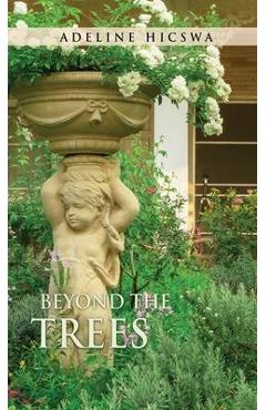 Coperta cărții 'Beyond the Trees - Adeline Hicswa'