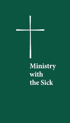 Ministry with the Sick - Church Publishing
