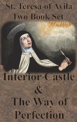 St. Teresa of Avila Two Book Set - Interior Castle and The Way of Perfection - St Teresa Of Avila