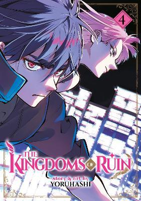 The Kingdoms of Ruin Vol. 4 - Yoruhashi