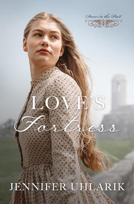 Love's Fortress - Jennifer Uhlarik