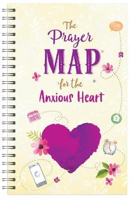 The Prayer Map(r) for the Anxious Heart - Compiled By Barbour Staff
