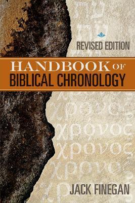 The Handbook of Biblical Chronology - Jack Finegan