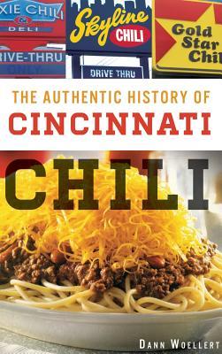 The Authentic History of Cincinnati Chili - Dann Woellert