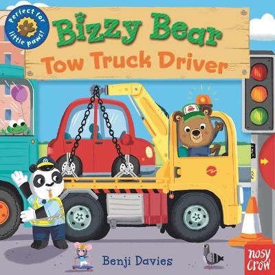 Bizzy Bear: Tow Truck Driver - Nosy Crow