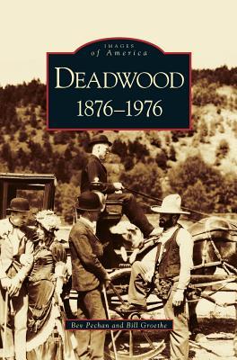 Deadwood: 1876-1976 - Bev Pechan