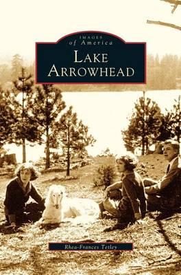 Lake Arrowhead - Rhea-frances Tetley