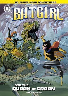 Batgirl and the Queen of Green - Laurie S. Sutton