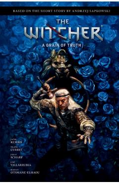 Andrzej Sapkowski's the Witcher: A Grain of Truth - Andrzej Sapkowski