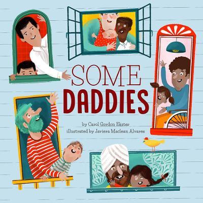Some Daddies - Carol Gordon Ekster