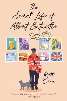 The Secret Life of Albert Entwistle - Matt Cain