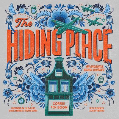 The Hiding Place: An Engaging Visual Journey - Corrie Ten Boom