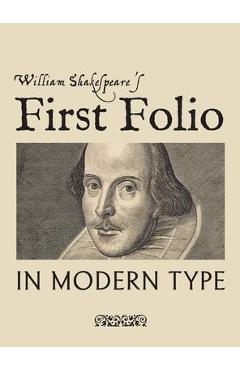 Coperta cărții 'William Shakespeare's First Folio in Modern Type - William Shakespeare'