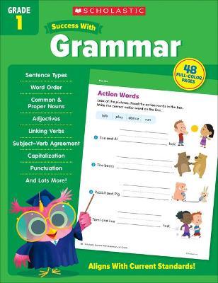 Scholastic Success with Grammar Grade 1 - Scholastic Teaching Resources