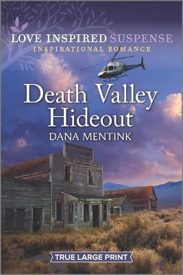 Death Valley Hideout - Dana Mentink