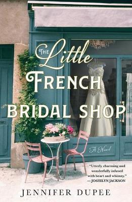 The Little French Bridal Shop - Jennifer Dupee
