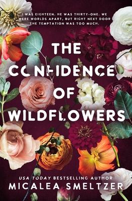 The Confidence of Wildflowers - Micalea Smeltzer