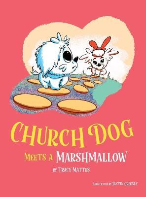 Church Dog Meets a Marshmallow - Mattes