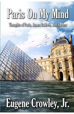 Coperta cărții 'Paris on my Mind - Eugene Crowley'