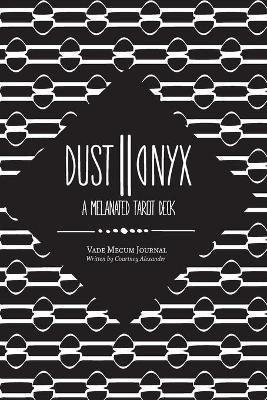 Dust II Onyx - Courtney Alexander