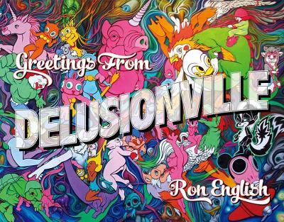 Greetings from Delusionville - Ron English
