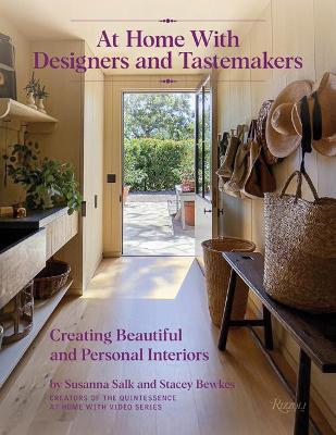 At Home with Designers and Tastemakers: Creating Beautiful and Personal Interiors - Susanna Salk
