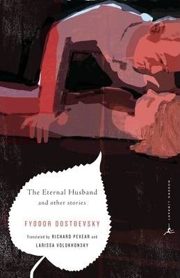 The Eternal Husband and Other Stories - Fyodor Dostoevsky
