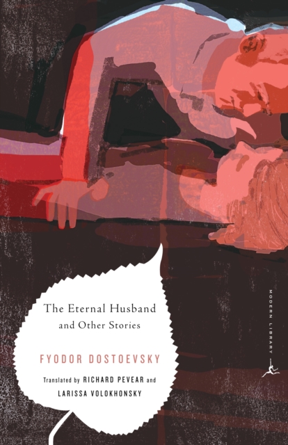 The Eternal Husband and Other Stories - Fyodor Dostoevsky