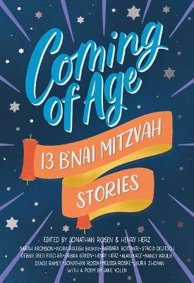 Coming of Age: 13 B'Nai Mitzvah Stories - Jonathan Rosen