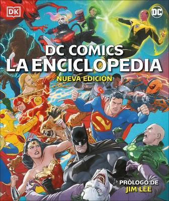 DC Comics La Enciclopedia: La Gu�-A Definitiva de Los Personajes del Universo DC - Matthew K. Manning