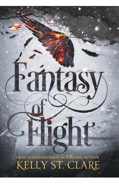 Coperta cărții 'Fantasy of Flight - Kelly St Clare'