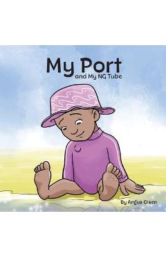 Poza produsului My Port and My NG Tube - Angus Olsen