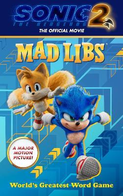 Sonic the Hedgehog 2: The Official Movie Mad Libs: World's Greatest Word Game - Mickie Matheis